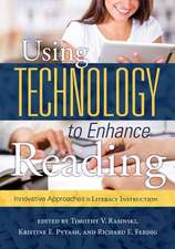 Using Technology to Enhance Reading: Innovative Approaches to Literacy Instruction