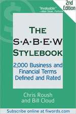 The SABEW Stylebook: 2,000 Business and Financial Terms Defined and Rated