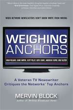 Weighing Anchors: When Network Newscasters Don't Know Write from Wrong