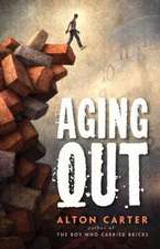 Aging Out -- A True Story