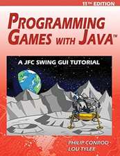 Conrod, P: Programming Games with Java - 11th Edition