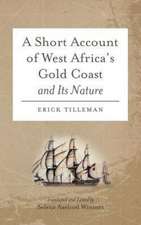 A Short Account of West Africa's Gold Coast and Its Nature