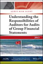 Audit Risk Alert: Understanding the Responsibilities of Auditors for Audits of Group Financial Statements