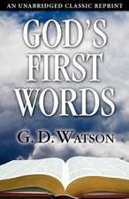 God's First Words: A Method of Attaining to Inward and Spiritual Prayer