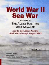 World War II Sea War, Vol 6: The Allies Halt the Axis Advance