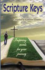 Scripture Keys: Inspiring Words for Your Journey