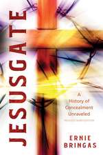 Jesusgate: A History of Concealment Unraveled