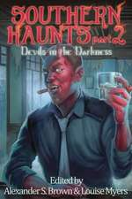 Southern Haunts: Devils in the Darkness