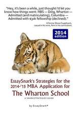 Essaysnark's Strategies for the 2014-'15 MBA Application for the Wharton School