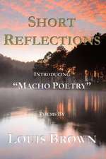 Short Reflections: Introducing Macho Poetry