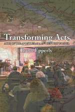 Transforming Acts