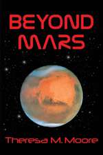 Beyond Mars