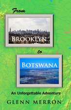 From Brooklyn to Botswana