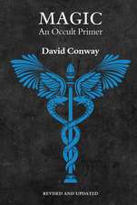 Magic: An Occult Primer: Revised and Updated
