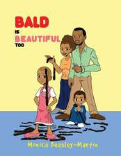 Bald is Beautiful Too