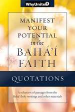 Quotations for Manifesting Your Potential in the Baha'i Faith