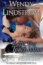 Lips That Touch Mine (Grayson Brothers)