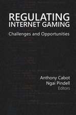 Regulating Internet Gaming: Challenges and Opportunities