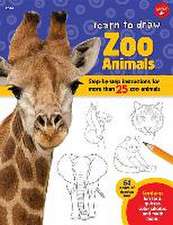 Learn to Draw Zoo Animals: Step-By-Step Instructions for More Than 25 Popular Animals