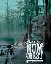 Diaries of the Rum Coast: The Familiar Grotesque