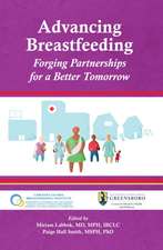 Advancing Breastfeeding: Forging Partnerships for a Better Tomorrow