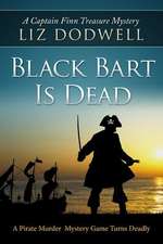 Black Bart Is Dead