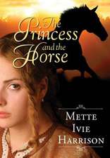 The Princess and the Horse