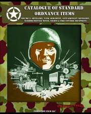 Catalogue of Standard Ordnance Items: Artillery, Tank Armament, Anti-Aircraft Artillery, Harbor Defense Mines, Sights & Fire Control Equipme