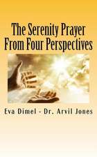 The Serenity Prayer from Four Perspectives