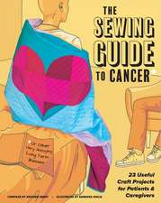 The Sewing Guide to Cancer (or Other Very Annoying Long Term Illnesses)