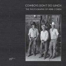 COWBOYS DON T DO LUNCH