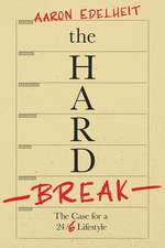 The Hard Break: The Case for the 24/6 Lifestyle