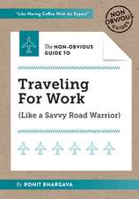 The Non-Obvious Guide to Traveling for Work