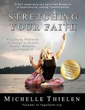 STRETCHING YOUR FAITH