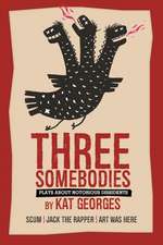 Three Somebodies