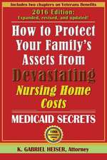 How to Protect Your Family's Assets from Devastating Nursing Home Costs