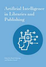 Artificial Intelligence In Libraries And Publishing