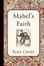 Mabel's Faith: The Wonderful Life