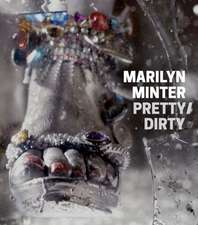 Marilyn Minter: Pretty/Dirty