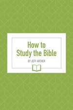 How to Study the Bible