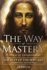 The Way of Mastery, The Way of the Servant