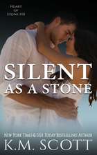 Silent As A Stone