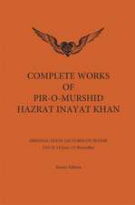 Complete Works of Pir-O-Murshid Hazrat Inayat Khan