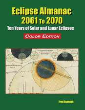 Eclipse Almanac 2061 to 2070 - Color Edition