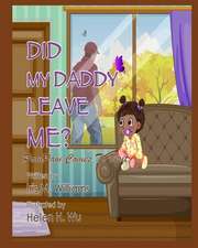 Did My Daddy Leave Me?: PawPaw Comes To Visit!