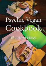 The Psychic Vegan Cookbook