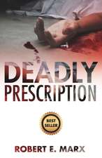 Deadly Prescription