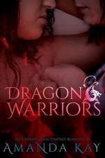 Dragon Warriors: An F/F Paranormal Fantasy Romance