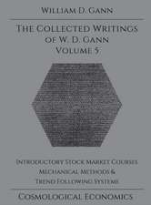 Collected Writings of W.D. Gann - Volume 5