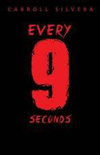 Every 9 Seconds